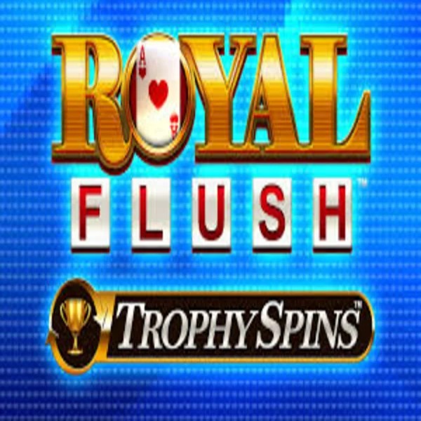 Royal Flush Trophy Spins slot logo by Greentube at Vulkan Vegas Casino